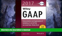 FAVORITE BOOK  Wiley GAAP 2017: Interpretation and Application of Generally Accepted Accounting
