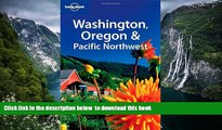 liberty book  Lonely Planet Washington, Oregon   the Pacific Northwest (Lonely Planet Travel