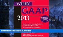 FAVORITE BOOK  Wiley GAAP 2013: Interpretation and Application of Generally Accepted Accounting