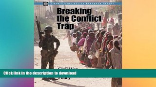 FAVORITE BOOK  Breaking the Conflict Trap: Civil War and Development Policy (Policy Research