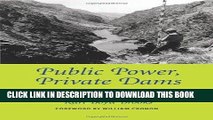 MOBI Public Power, Private Dams: The Hells Canyon High Dam Controversy (Weyerhaeuser Environmental