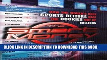 Best Seller The Smart Money: How the World s Best Sports Bettors Beat the Bookies Out of Millions