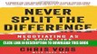 [PDF] Never Split the Difference: Negotiating As If Your Life Depended On It Full Online
