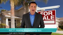 A.C.F. Home Inspections Inc. Orlando         Incredible         Five Star Review by AL C.