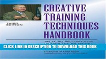 MOBI Creative Training Techniques Handbook: Tips, Tactics, and How-To s for Delivering Effective