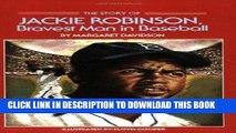 Best Seller The Story of Jackie Robinson: Bravest Man in Baseball (Dell Yearling Biography) Read