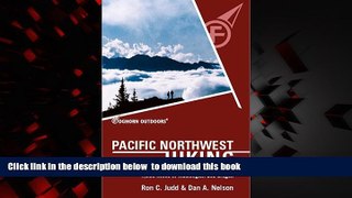 Read book  Foghorn Pacific Northwest Hiking: The Complete Guide to More Than 1,000 Hikes in
