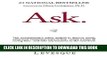 [PDF Kindle] Ask: The Counterintuitive Online Method to Discover Exactly What Your Customers Want