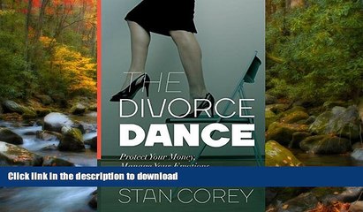 READ  The Divorce Dance: Protect Your Money, Manage Your Emotions   Understand the Legal Issues