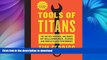 READ  Tools of Titans: The Tactics, Routines, and Habits of Billionaires, Icons, and World-Class