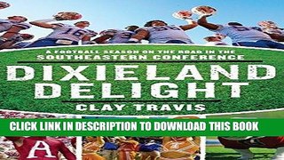 Best Seller Dixieland Delight: A Football Season on the Road in the Southeastern Conference