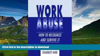 READ  Work Abuse: How to Recognize It and Survive It FULL ONLINE