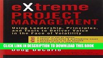 KINDLE eXtreme Project Management: Using Leadership, Principles, and Tools to Deliver Value in the
