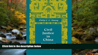 READ book  Civil Justice in China: Representation and Practice in the Qing (Law, Society, and