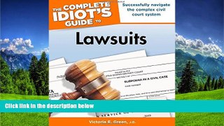 FREE PDF  The Complete Idiot s Guide to Lawsuits #A#  FREE BOOOK ONLINE