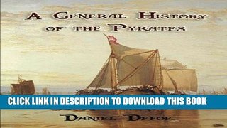 Books A General History of the Pyrates: from their first rise and settlement in the island of