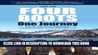 Books Four Boots-One Journey: A Story of Survival, Awareness   Rejuvenation on the John Muir Trail