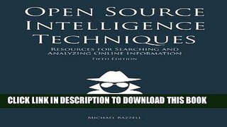 Books Open Source Intelligence Techniques: Resources for Searching and Analyzing Online