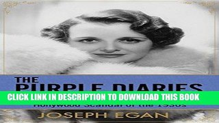 Books The Purple Diaries: Mary Astor and the Most Sensational Hollywood Scandal of the 1930s Read
