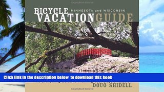 Best book  Bicycle Vacation Guide Minnesota and Wisconsin BOOOK ONLINE