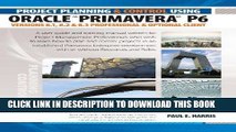 MOBI Project Planning and Control Using Oracle Primavera P6 Versions 8.1, 8.2   8.3 Professional