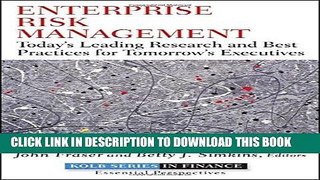 [FREE] Ebook Enterprise Risk Management: Today s Leading Research and Best Practices for Tomorrow