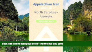 liberty books  Appalachian Trail Guide to North Carolina-Georgia [DOWNLOAD] ONLINE