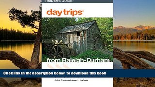 Best book  Day TripsÂ® from Raleigh-Durham, 3rd: Getaway Ideas for the Local Traveler (Day Trips