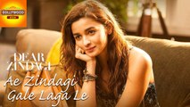 Ae Zindagi Gale Laga Le SONG | Dear Zindagi | Shahrukh Khan, Alia Bhatt | Bollywood Asia