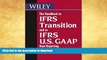 FAVORITE BOOK  The Handbook to IFRS Transition and to IFRS U.S. GAAP Dual Reporting  BOOK ONLINE