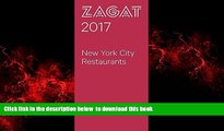 Best book  2017 NEW YORK CITY RESTAURANTS (Zagat Survey New York City Restaurants) BOOK ONLINE