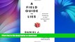 READ  A Field Guide to Lies: Critical Thinking in the Information Age  PDF ONLINE