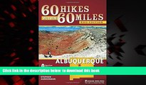 liberty book  60 Hikes Within 60 Miles: Albuquerque: Including Santa Fe, Mount Taylor, and San