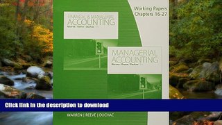 READ BOOK  Working Papers, Volume 2, Chapters 16-27 for Warren/Reeve/Duchac s Managerial