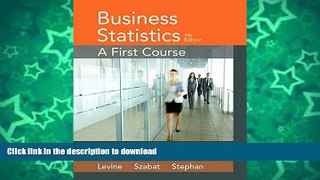 READ BOOK  Business Statistics: A First Course Plus MyStatLab with Pearson eText -- Access Card