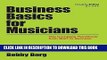[FREE] Ebook Business Basics for Musicians: The Complete Handbook from Start to Success (Music Pro