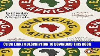 [FREE] Ebook Emerging Africa: How the Global Economy s  Last Frontier  Can Prosper and Matter PDF