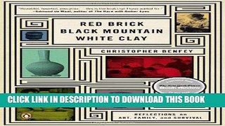 Best Seller Red Brick, Black Mountain, White Clay: Reflections on Art, Family, and Survival