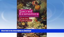 READ  Sacred Economics: Money, Gift, and Society in the Age of Transition FULL ONLINE