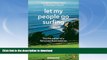 READ BOOK  Let My People Go Surfing: The Education of a Reluctant Businessman, Completely Revised