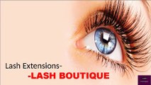 Lash Extensions- LASH BOUTIQUE