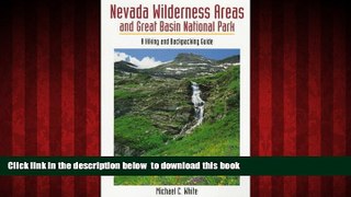 Best book  Nevada Wilderness Areas and Great Basin National Park: A Hiking and Backpacking Guide
