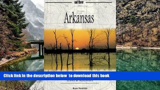 liberty book  Arkansas: A Guide to Backcountry Travel   Adventure (Guides to Backcountry Travel