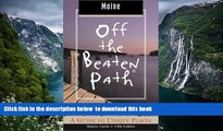 Best book  Maine Off the Beaten Path, 5th: A Guide to Unique Places (Off the Beaten Path Series)