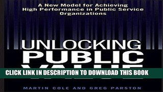 KINDLE Unlocking Public Value: A New Model For Achieving High Performance In Public Service