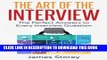 [FREE] Ebook Interview: The Art of the Interview: The Perfect Answers to Every Interview Question