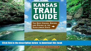 Read book  Kansas Trail Guide: The Best Hiking, Biking, and Riding in the Sunflower State