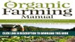 MOBI The Organic Farming Manual: A Comprehensive Guide to Starting and Running a Certified Organic