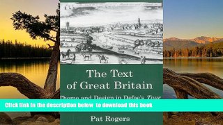 Best book  The Text Of Great Britain: Theme and Design in Defoe s Tour (Apple- Zimmerman Series in