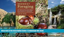 liberty book  Midwest Foraging: 115 Wild and Flavorful Edibles from Burdock to Wild Peach (A